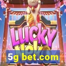 5g bet.com
